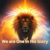 We Are One in His Glory MP3