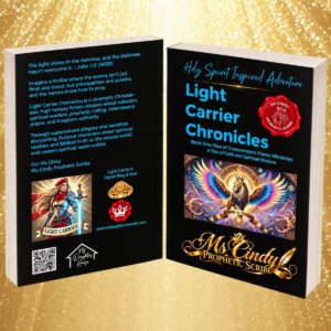 Light Carrier Chronicles Book One: Rise of Transcendent Flame Ministries A Tale of Faith and Spiritual Warfare